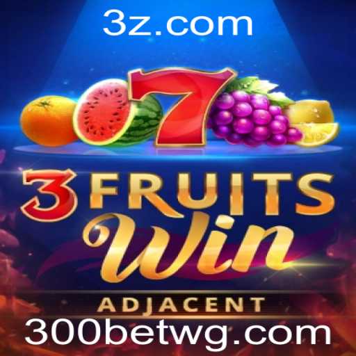 Descubra o Empolgante Jogo 3FruitsWin e Como Fazer Login no 300bet