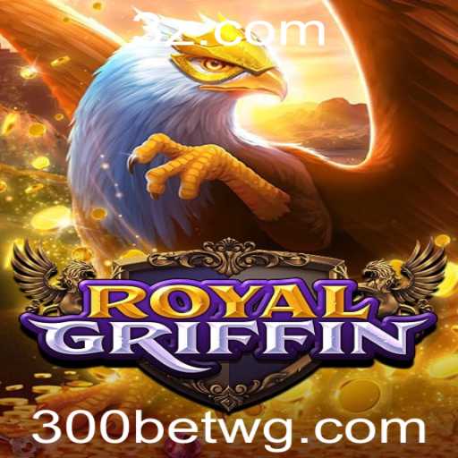Descubra o Fascinante Universo de RoyalGriffin: Um Guia Completo
